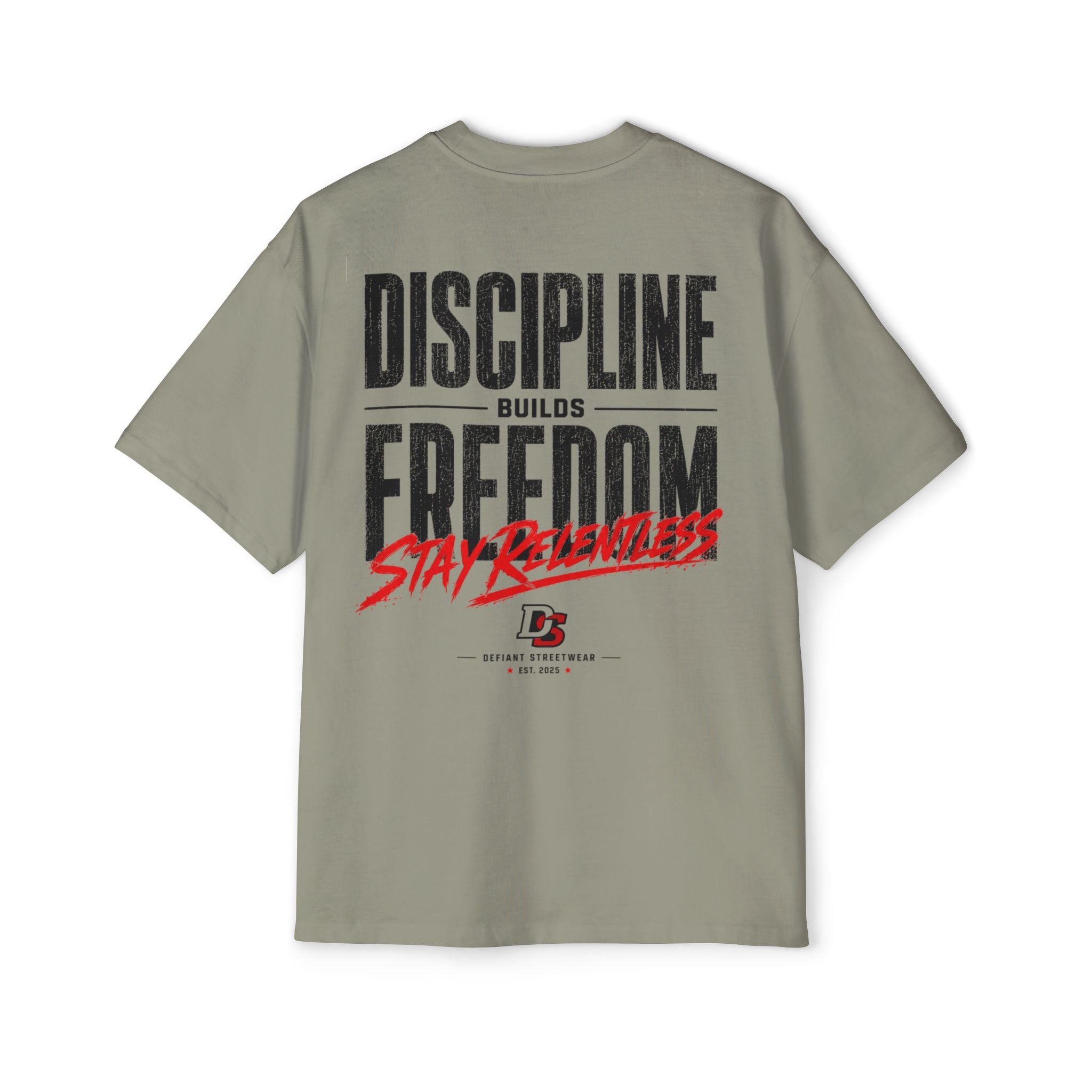 discipline builds freedom Heavy Oversized Tee