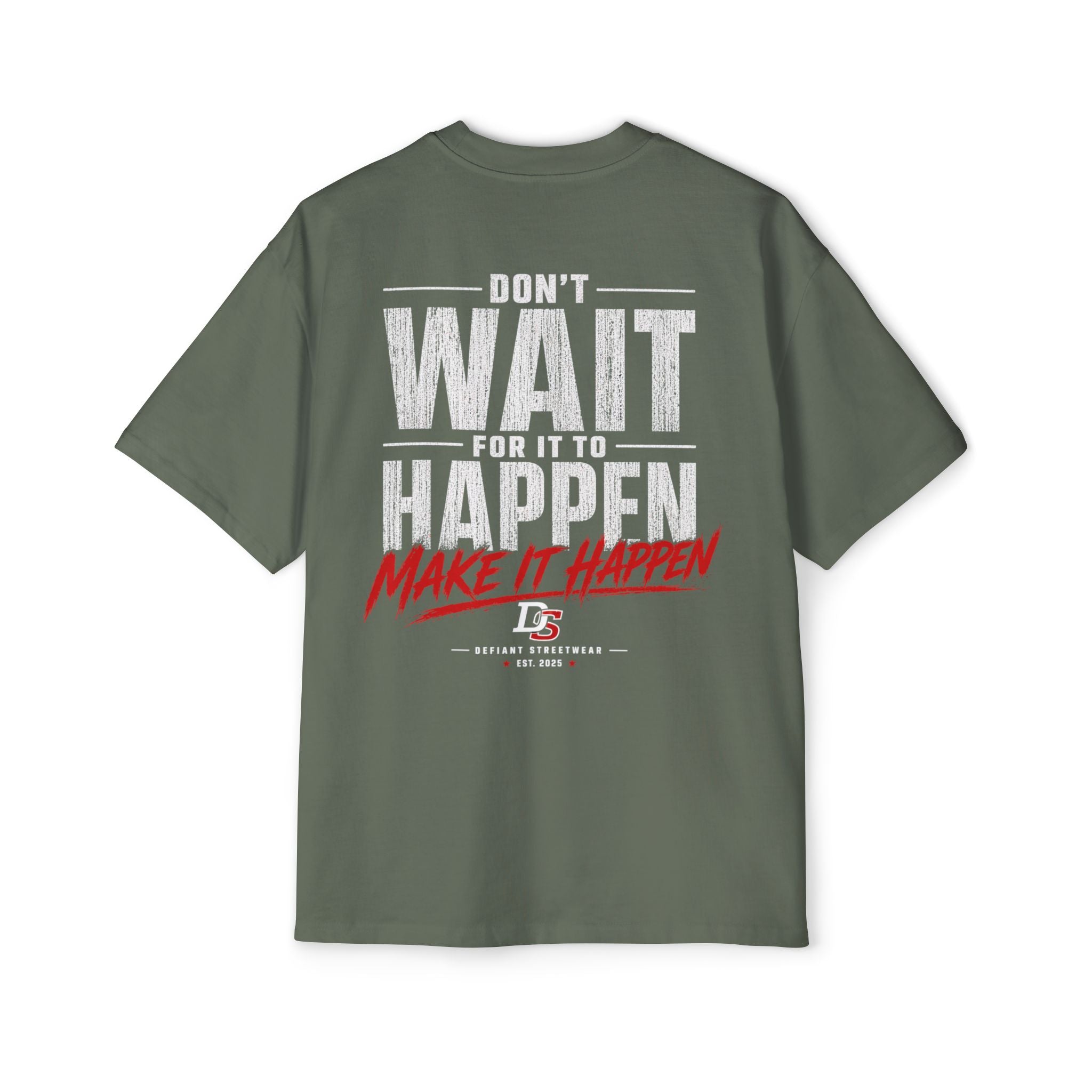 Make it happen Heavy Oversized Tee