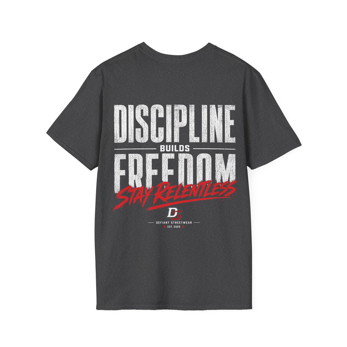 Discipline Builds Freedom - Summer Tee