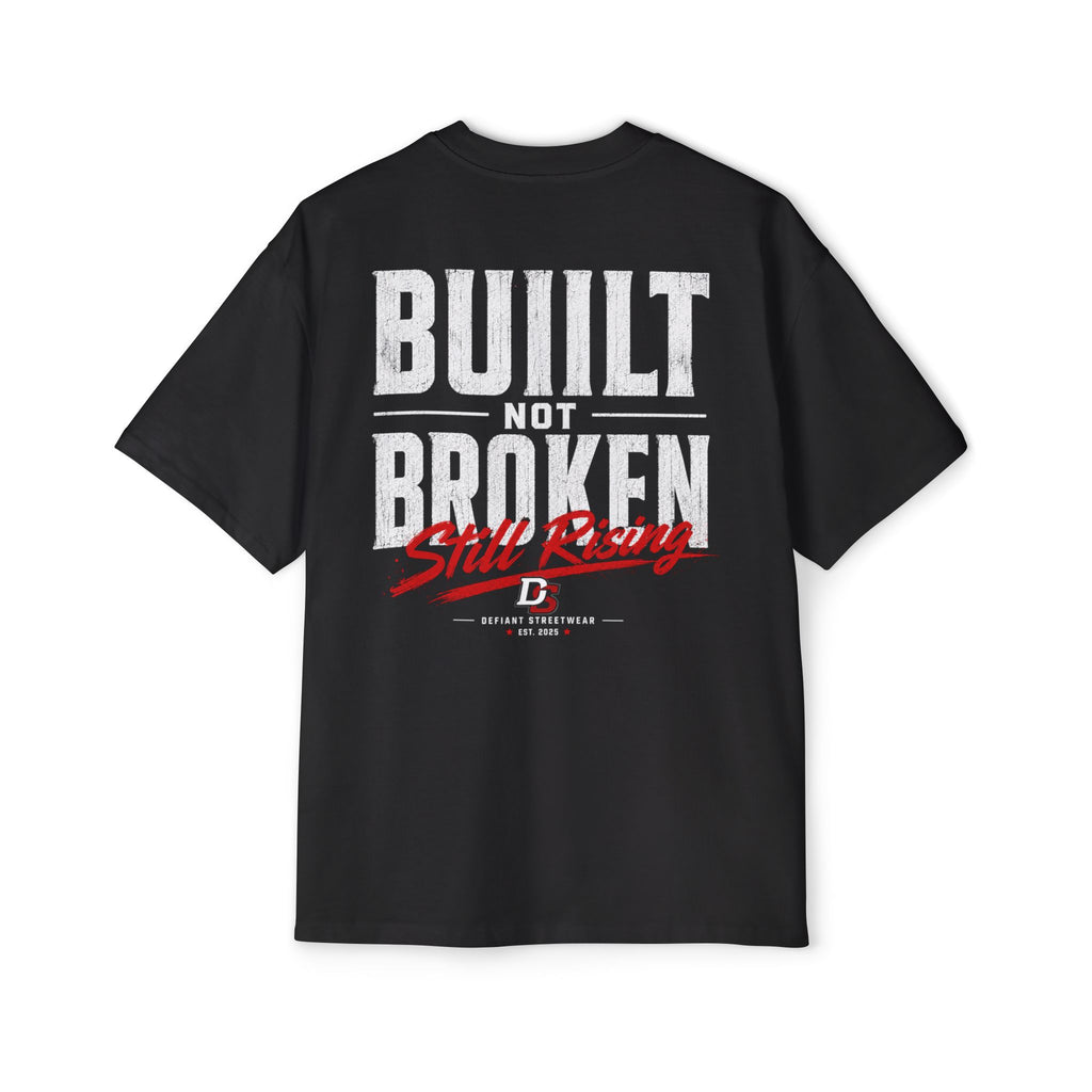 Built not broken Heavy Oversized Tee